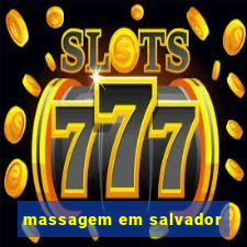 massagem em salvador